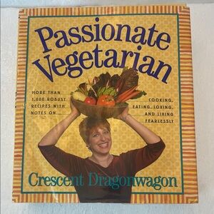 Passionate Vegetarian by Crescent Dragonwagon vintage cookbook 1000+ recipes